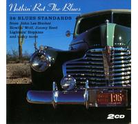 Nothin' But the Blues: 36 Blues Standards