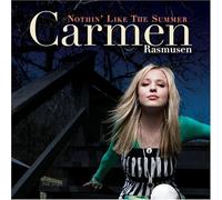 Nothin Like the Summer by CARMEN RASMUSEN (2007-08-28)