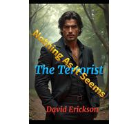 Nothing As It Seems: The Terrorist