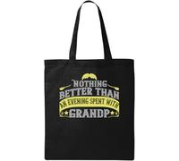 Nothing Better Than an Evening Spent with Grandpa Slogan Borsa Tote in Cotone Ecologico Naturale Nero, Nero , Taglia unica