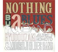 NOTHING BUT A BLUES BAND 3 - U