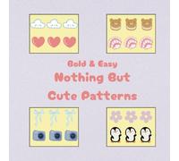 Nothing But Cute Patterns: Bold & Easy Coloring Book