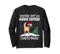 Nothing Butt A German Shepherd Dog Christmas Funny Xmas Maglia a Manica