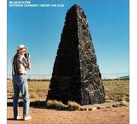 Nothing Changes Under the Sun by Blue States (2001-01-23)