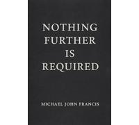 Nothing Further Is Required
