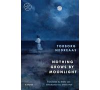 Nothing Grows by Moonlight