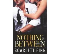 Nothing in Between: Three: For Finnatics: Roxie & Zairn Bonus Chapters, Roxiverse #6.5