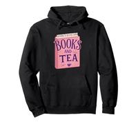 Nothing Is Better Than Books And Tea Cute Cozy Vibe Felpa con Cappuccio