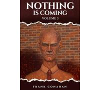 Nothing Is Coming