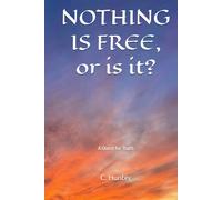 NOTHING IS FREE, or is it?: A Biblical Study