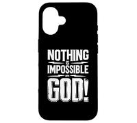 Nothing is Impossible with God Custodia per iPhone 16
