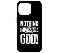 Nothing is Impossible with God Custodia per iPhone 16 Pro