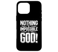 Nothing is Impossible with God Custodia per iPhone 16 Pro Max