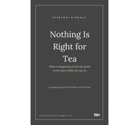 Nothing Is Right for Tea: What is happening at the one point in the day a child can say no