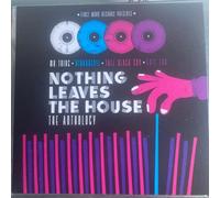 Nothing Leaves The House - The Anthology - other - D659z