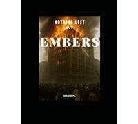 Nothing Left but Embers: A Triangle Shirtwaist Factory survival story