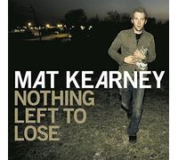 Kearney, Mat - Nothing Left to Lose