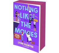 Nothing like the Movies: Roman - Deluxe-Ausgabe mit wunderschönem farbigem Buchschnitt