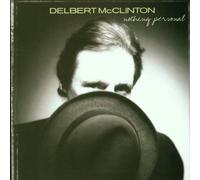 Nothing Personal by Delbert Mcclinton