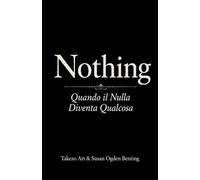 Nothing: Quando il Nulla Diventa Qualcosa