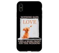 NOTHING SAYS LOVE LIKE A NOSE PRINT ON THE WINDOW Custodia per iPhone XS Max