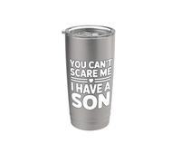 Nothing Scares Me I Have A Son Bicchiere termico in acciaio inox doppia parete