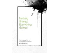 Nothing Shared, Everything Gained: From Legacy PHP to Sustainable Architecture