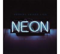 Nothing Shines Like Neon by Randy Rogers Band (2015-02-01)