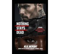NOTHING STAYS DEAD - BOOK-2 IN THE ASSASSIN. MOBSTER. ZOMBIES. SERIES.: A BWWM DARK MAFIA POST-APOCALYPTIC ROMANCE