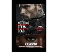 NOTHING STAYS DEAD - BOOK-2 IN THE ASSASSIN. MOBSTER. ZOMBIES. SERIES.: A BWWM DARK MAFIA POST-APOCALYPTIC ROMANCE