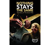 Nothing Stays The Same: The Story Of The Saxon Pub (DVD) Various