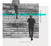 NOTHING TO DECLARE - ARE YOU WHERE YOU ARE?