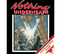 Nothing Underneath / Too Beautiful to Die