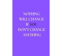 Nothing will change if you don't change anything: Notebook