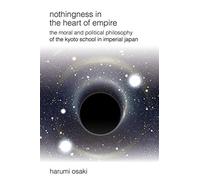 Nothingness in the Heart of Empire: The Moral and Political Philosophy of ...