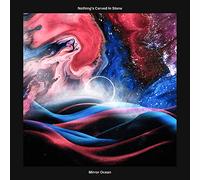 Nothing's Carved in Stone - Mirror Ocean