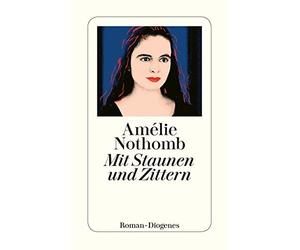 Nothomb Mit Staunen Und Zittern (Tascabile)