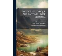Notice Historique Sur Antonello De Messine...