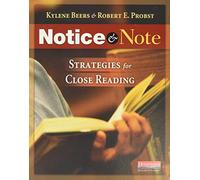 Kylene Beers e Robert E. Probst – Notice & Note: Strategie per la lettura ravvicinata – Tascabile