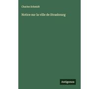 Notice sur la ville de Strasbourg