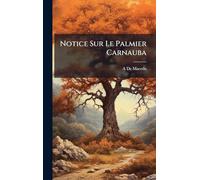 Notice Sur Le Palmier Carnauba