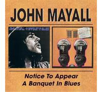 John Mayall Notice to Appear/A Banquet in Blues (CD) Album