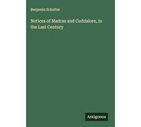 Notices of Madras and Cuddalore, in the Last Century