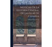 Noticias De La Historia General De Las Islas De Canaria (Tascabile)