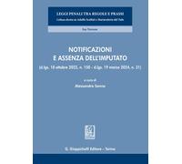 Notificazioni e assenza dell'imputato. (D.lgs. 10 ottobre 2022, n. 150 - D...