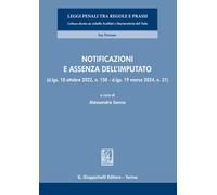 Notificazioni e assenza dell'imputato. (D.lgs. 10 ottobre 2022, n. 150 - D...