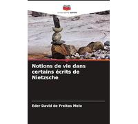 Notions de vie dans certains écrits de Nietzsche