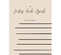 Notiz dich zu deinem Glück: Dein persönlicher Tracker für tägliche Erfolge, Dankbarkeit, Mindset, Motivation und Selbstcoaching. Notizbuch für mehr Fokus, Freude und positive Gewohnheiten.