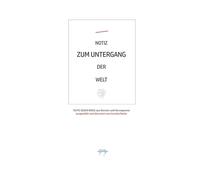 NOTIZ ZUM UNTERGANG DER WELT: Texte gegen Krieg. 5 der wichtigsten literarischen Stimmen aus Bosnien und Herzegowina: Mile Stoji¿, Adisa Ba¿i¿, Ferida ... Abdulah Sidran. Übersetzt von Cornelia Marks