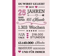 Notizbuch 25 Jahre: Geburtstagsgeschenk für 25 jährige Frauen kleines Geschenk zum 25th Geburtstag A5 Buch liniert praktisch für Notizen als Tagebuch mit schönem Spruch zum 25. Geb. HAPPY BIRTHDAY